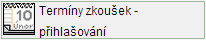 Modul Termíny zkoušek - přihlašování